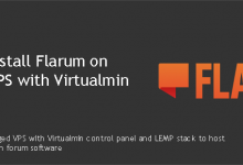 Photo of Install Flarum on Ubuntu 16.04 VPS with Virtualmin & Nginx