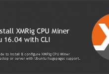 Photo of Install XMRig CPU Miner on Ubuntu 16.04 with CLI