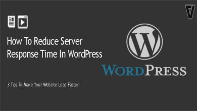 How To Reduce Server Response Time In WordPress